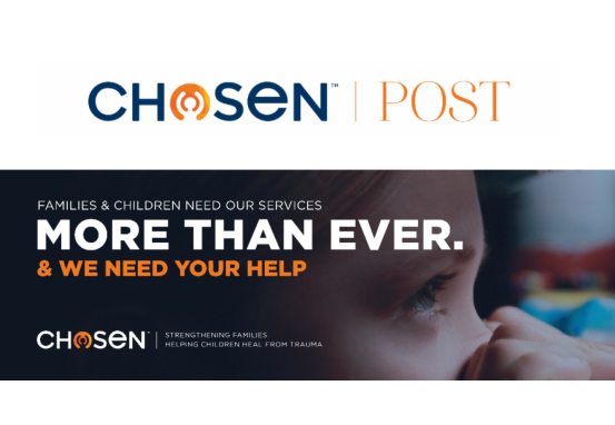 Hurting children and families need your help RIGHT NOW, Chosen - Adoption | Foster & Orphan Care Outreach | Mentoring