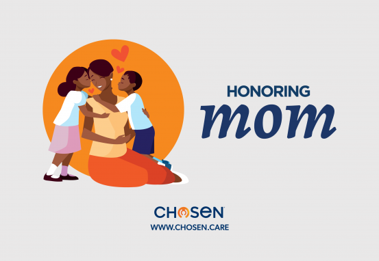 Honoring Mom, Chosen - Adoption | Foster & Orphan Care Outreach | Mentoring
